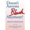 Doesn't Anyone Blush Anymore? - Paperback