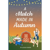 A Match Made in Autumn - Paperback