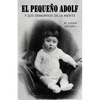 El pequeño Adolf y los demonios de la mente: El joven Hitler 1 - Paperback