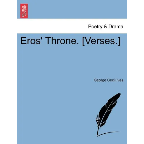 Eros' Throne. [Verses.] - Paperback