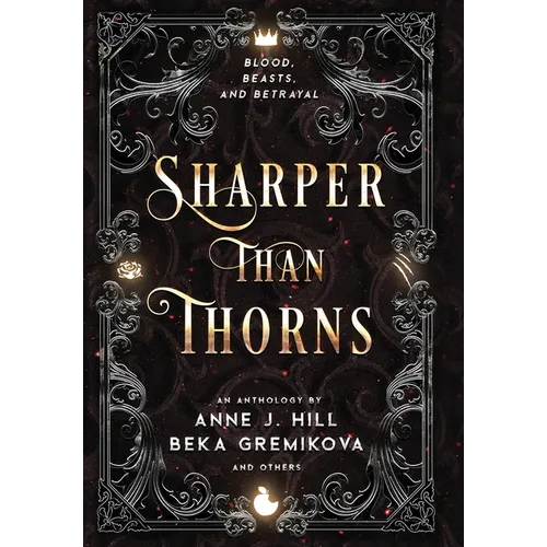Sharper Than Thorns: An Anthology - Hardcover