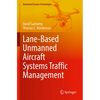 Lane-Based Unmanned Aircraft Systems Traffic Management - Paperback