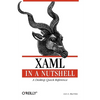 XAML in a Nutshell: A Desktop Quick Reference - Paperback