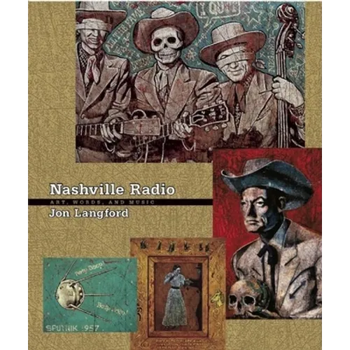 Nashville Radio: Art, Words, and Music [With CD] - Paperback