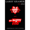 The Normal Heart and the Destiny of Me: Two Plays - Paperback