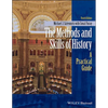 The Methods and Skills of History: A Practical Guide - Paperback