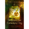 Beneath the Forsaken City: Volume 2 - Paperback
