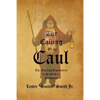 The Calling of the Caul: The Amazing Life and Experiences of a Caulbearer - Paperback