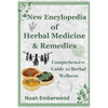 New Encylopedia of Herbal Medicine & Remedies: Comprehensive Guide to Herbal Wellness - Paperback