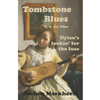 Tombstone Blues b/w Jet Pilot: Dylan's lookin' for the fuse - Paperback