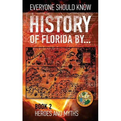 History of Florida by... Book 2: Fountain of Youth 1511-1513 - Paperback