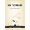 How They Prayed Vol 1 Household Prayers - Paperback