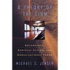 A Theory of the Firm: Governance, Residual Claims, and Organizational Forms - Paperback