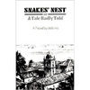 Snakes' Nest: Or a Tale Badly Told - Paperback