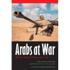Arabs at War: Military Effectiveness, 1948-1991 - Paperback