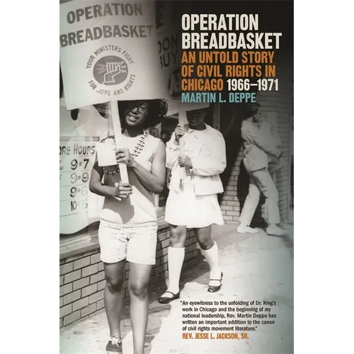 Operation Breadbasket: An Untold Story of Civil Rights in Chicago, 1966-1971 - Paperback