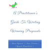 A Practitioners Guide To Writing Winning Proposals - Paperback