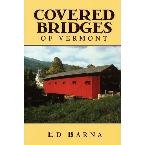Covered Bridges of Vermont - Paperback