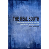 The Real South: Southern Narrative in the Age of Cultural Reproduction - Paperback