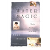 Water Magic: Healing Bath Recipes for the Body, Spirit, and Soul - Paperback