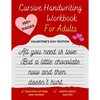 Cursive Handwriting Workbook For Adults Valentine's Day Edition: Improve your handwriting, learn how to write Cursive, & practice penmanship [Spenceri - Paperback