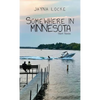 Somewhere in Minnesota; Short Stories - Hardcover