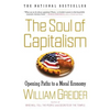 The Soul of Capitalism: Opening Paths to a Moral Economy - Paperback