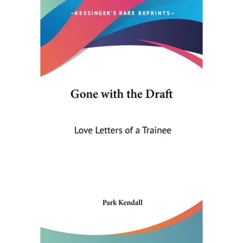 Gone with the Draft: Love Letters of a Trainee - Paperback