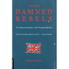 Those Damned Rebels - Paperback