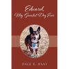 Edward, My Greatest Dog Ever - Paperback