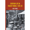 Everyday Life in Fascist Venice, 1929-40 - Paperback