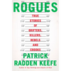 Rogues: True Stories of Grifters, Killers, Rebels and Crooks - Hardcover
