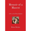 Memoir of a Mascot: Life as the Penn Quaker - Paperback