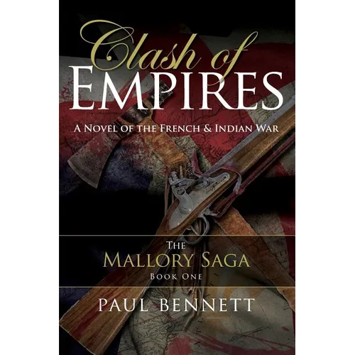 Clash of Empires: A Novel of the French Indian War - Paperback