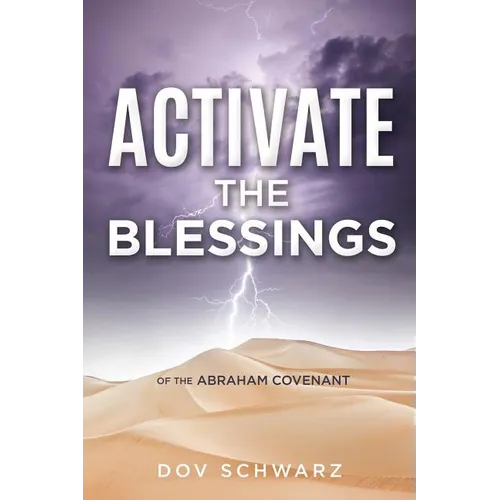 Activate the Blessings: Of the Abraham Covenant - Paperback