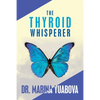 The Thyroid Whisperer - Paperback