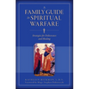 A Family Guide to Spiritual Warfare: Strategies for Deliverance and Healing - Paperback