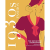 1930s Fashion: The Definitive Sourcebook - Hardcover