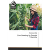 Corn Breeding for Drought Tolerance - Paperback