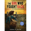 The Girl Who Fought Back: Vladka Meed and the Warsaw Ghetto Uprising (Scholastic Focus) - Hardcover