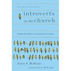 Introverts in the Church: Finding Our Place in an Extroverted Culture - Paperback