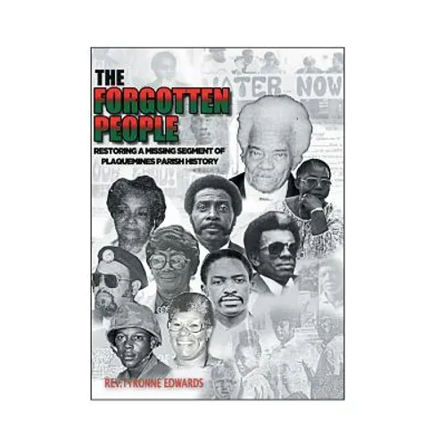 The Forgotten People: Restoring a Missing Segment of Plaquemines Parish History - Hardcover
