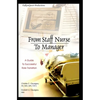 From Staff Nurse to Manager: A Guide to Successful Role Transition - Paperback