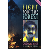 Fight for the Forest 2nd Edition: Chico Mendes in His Own Words - Paperback