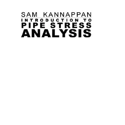 Introduction to Pipe Stress Analysis - Hardcover