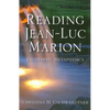 Reading Jean-Luc Marion: Exceeding Metaphysics - Paperback