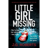 Little Girl Missing: An absolutely unputdownable crime thriller - Paperback