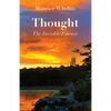 Thought: The Invisible Essence - Paperback