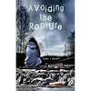 Avoiding the Rapture - Paperback