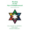 Healing for the Age of Enlightenment - Paperback